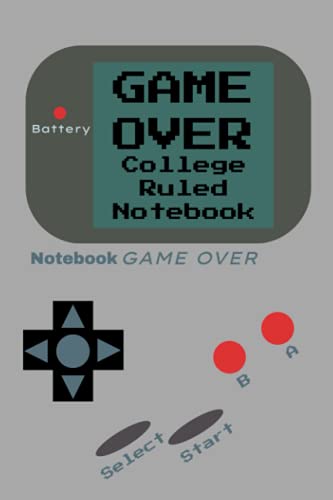 GAME OVER: College Ruled Notebook
