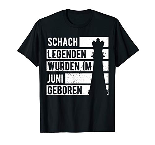 Schach Spieler Legende Juni Lustiges Geburtstagsgeschenk T-Shirt