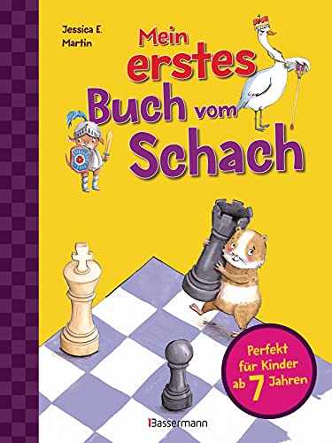 Mein erstes Buch vom Schach. Tricks und Strategien in 3 Schwierigkeitsstufen....